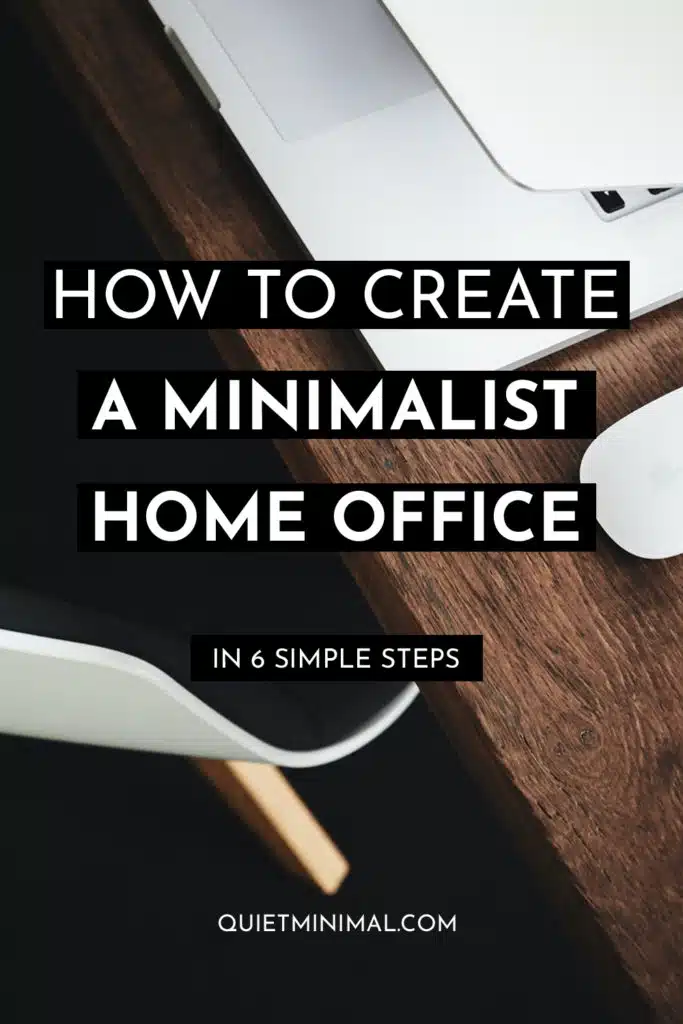 How to create a minimalist home office in 6 simple steps