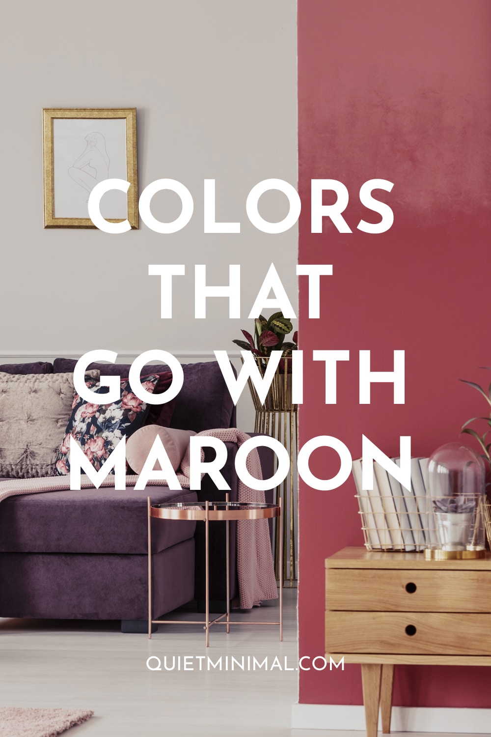 what color goes with maroon walls