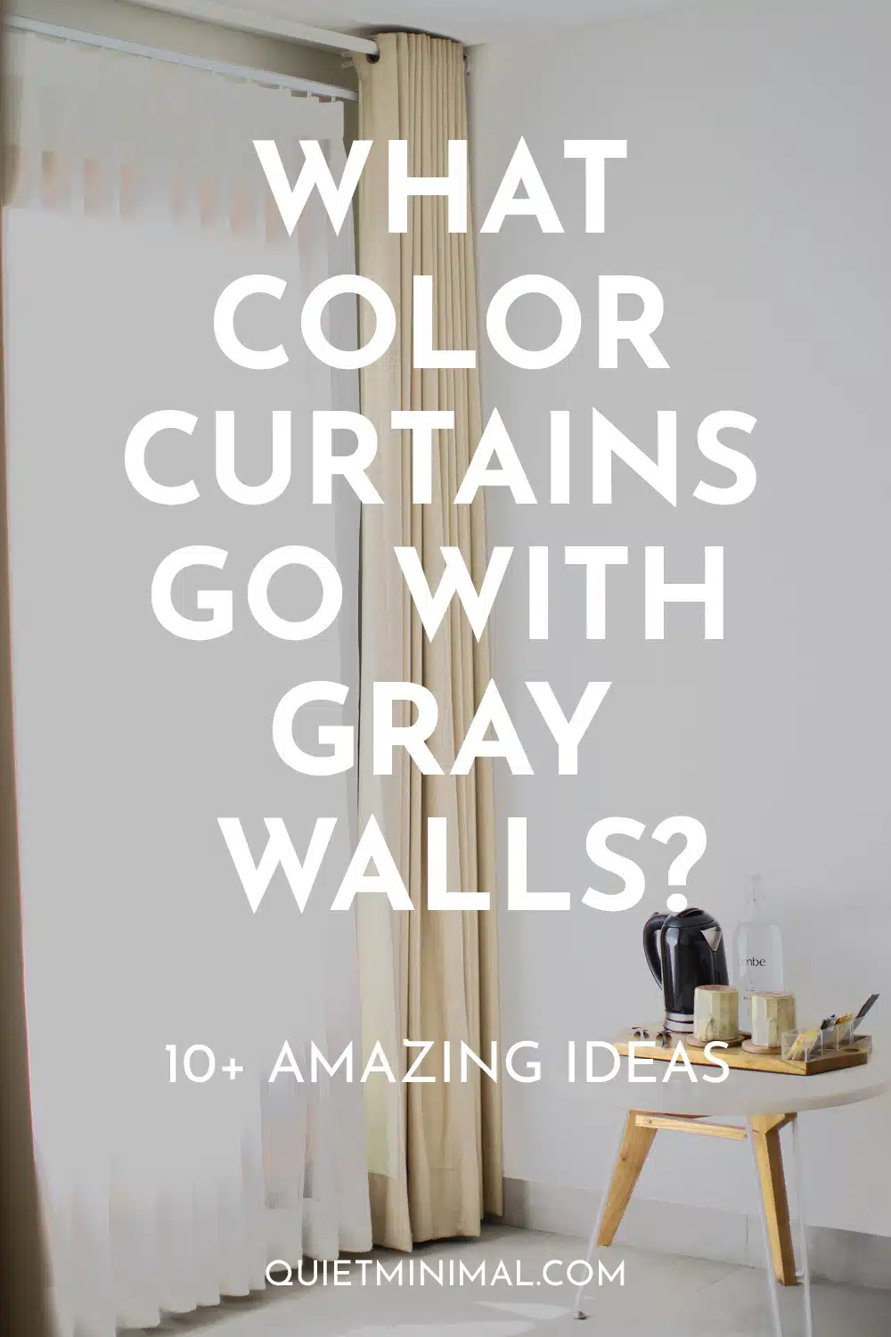 What Color Curtains Go with Gray Walls? 10+ Combination Ideas