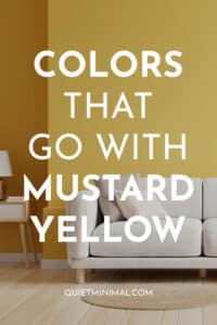 Dazzle with Mustard Yellow: 9 Top Color Pairs - Quiet Minimal