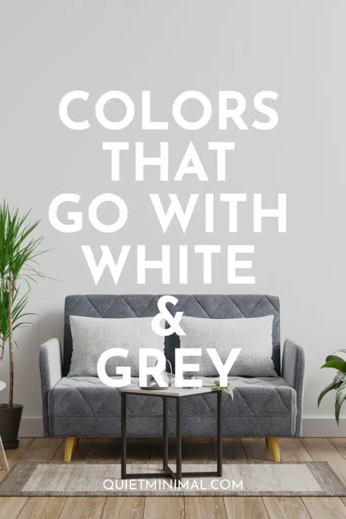 colors that match with white and grey