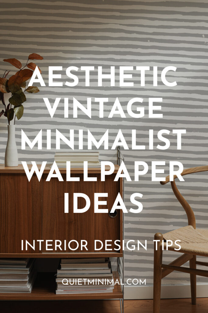 Aesthetic Vintage Minimalist Wallpaper | Interior Design Ideas - Quiet  Minimal - Interior Design Inspiration & Ideas