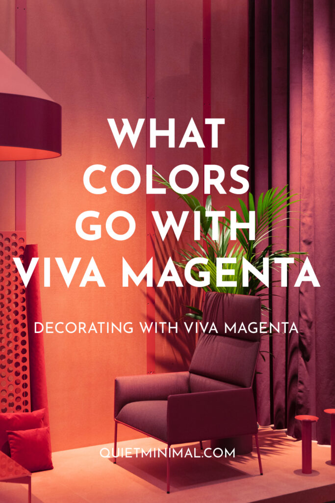 what colors go with viva magenta