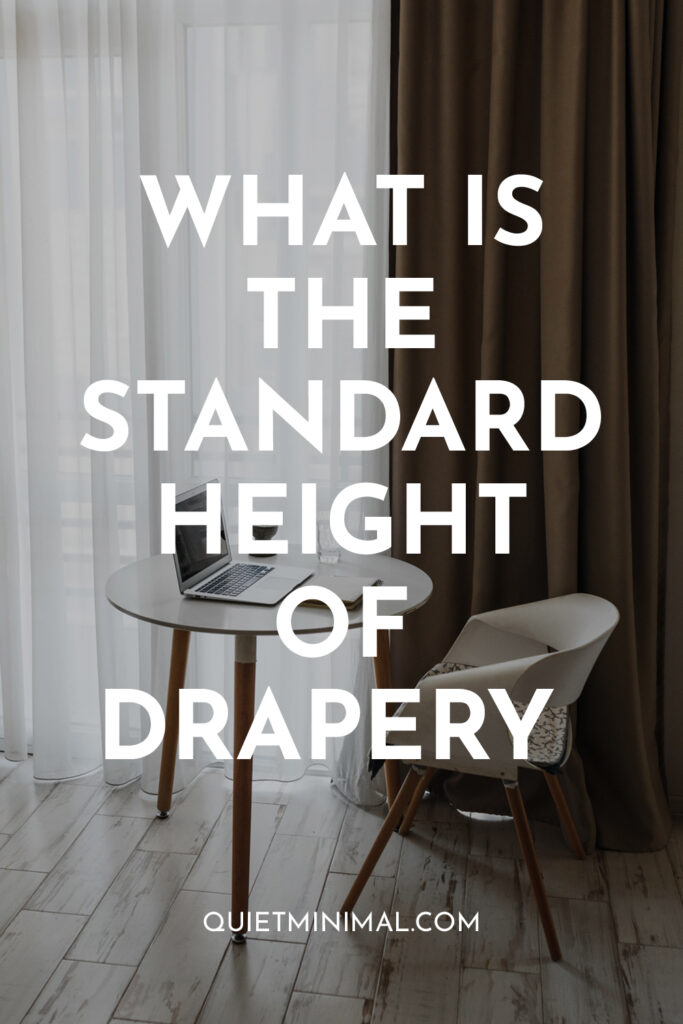 what is the standard height of drapery