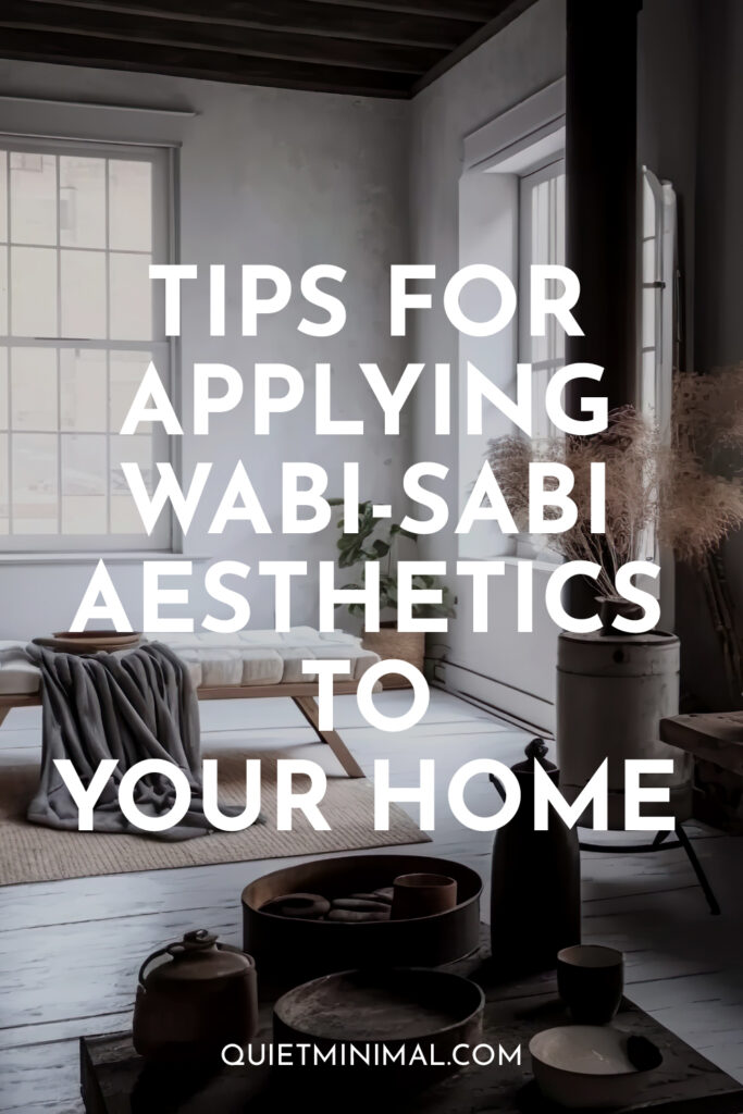 applying wabi-sabi aesthetics to your home