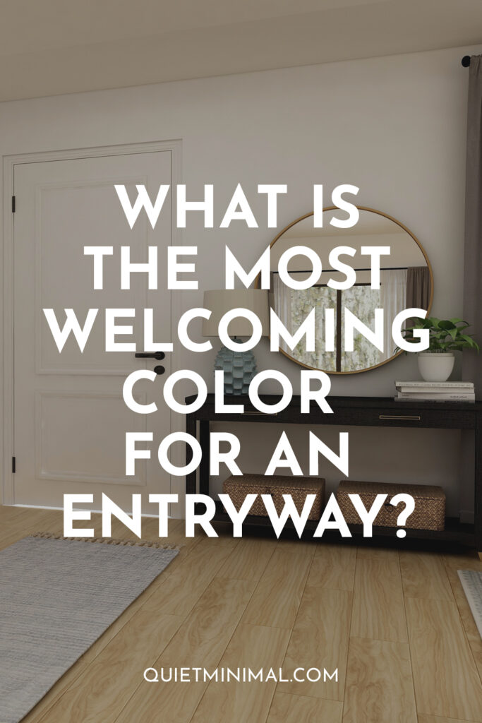 most welcoming color for an entryway