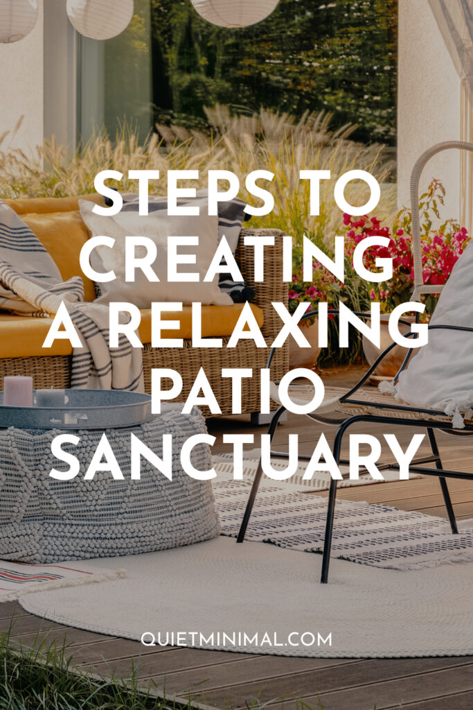 steps to creating a relaxing patio sanctuary