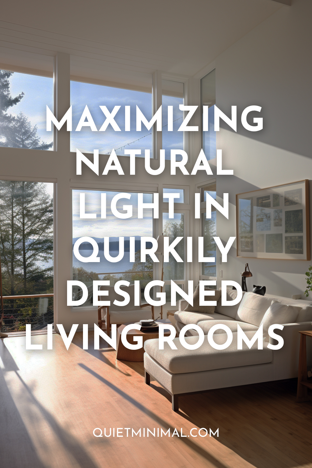 Designing living rooms to maximize natural light.